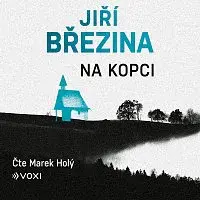 Jiří Březina, Mgr. Jiří Březina – Na kopci