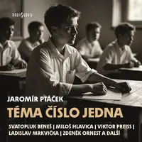 Téma číslo jedna - Jaromír Ptáček - audiokniha