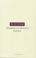 Poznáním osvobozovat budoucí - Martin Ritter