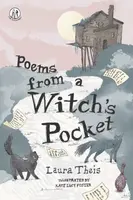 Poems from a Witchâ€™s Pocket - Laura Theis