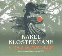 V ráji šumavském (MP3-CD) - rozhlasová dramatizace
