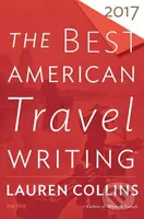 The Best American Travel Writing 2017 - kniha z kategorie Průvodci