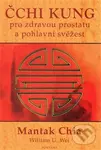 Čchi kung pro zdravou prostatu a pohlavní svěžest - Mantak Chia