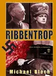 Ribbentrop - Michael Bloch - kniha z kategorie Životopisy