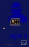 Moc a vzdor - Ilia Trojanow - kniha z kategorie Beletrie
