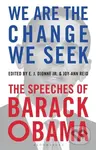 We Are the Change We Seek (The Speeches of Barack Obama) - kniha z kategorie Životopisy