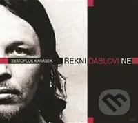 Řekni ďáblovi ne - Sváťa Karásek - audiokniha z kategorie Životopisy