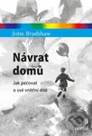 Návrat domů (Jak pečovat o své vnitřní dítě) - John Bradshaw - kniha z kategorie Předškolní pedagogika