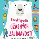 Encyklopedie úžasných zajímavostí - Miles Kelly - kniha z kategorie Naučné knihy