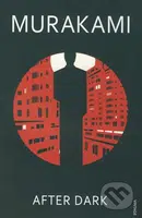 After Dark - Haruki Murakami - kniha z kategorie Společenská beletrie