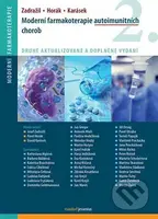 Moderní farmakoterapie autoimunitních chorob - Josef Zadražil, Pavel Horák - kniha z kategorie Farmakologie a fytoterapie