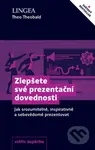 Zlepšete své prezentační dovednosti (Jak srozumitelně, inspirativně a sebevědomě prezentovat) - kniha z kategorie Motivace a seberozvoj