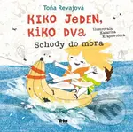 Kiko jeden, Kiko dva - Schody do mora - Toňa Revajová