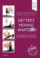 Netter's Moving AnatoME (An іnteractive Guide to Musculoskeletal Anatomy) - kniha z kategorie Medicína