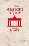 Stručné německé dějiny - James Hawes - kniha z kategorie Historie