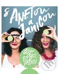 S Anetou a Janicou (Čo na srdci, to na jazyku) - Aneta Orosi, Janica Lacová - kniha z kategorie Kuchařky