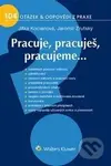 Pracuje, pracuješ, pracujeme - Jitka Kocianová, Jaromír Zrutský - kniha z kategorie Odborné a naučné