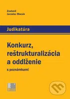 Konkurz, reštrukturalizácia a oddlženie s poznámkami - kniha z kategorie Obchodní právo