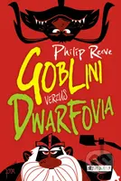 Goblini verzus dwarfovia - Philip Reeve - kniha z kategorie Beletrie pro děti