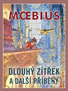 Dlouhý zítřek a další příběhy - Moebius - kniha z kategorie Komiksy