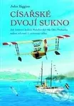 V císařských barvách (aneb jak budoucí hrdina Habsburské říše Otto Prohaska málem odvrátil 1. světovou válku) - kniha z kategorie Beletrie