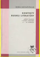 Kontexty ruskej literatúry (Aspekty tradície v Ruskej literatúre 11. - 2. storočia) - kniha z kategorie Literární věda