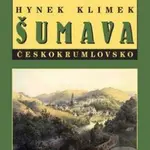 Šumava – Českokrumlovsko (Neznámé Čechy) - Hynek Klimek - kniha z kategorie Mapy a cestování