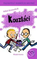 Kouzláci - Miloš Kratochvíl - kniha z kategorie Pro děti