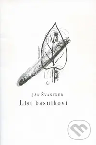 List básnikovi - Ján Švantner - kniha z kategorie Poezie