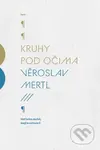 Kruhy pod očima - Věroslav Mertl - kniha z kategorie Rozhovory