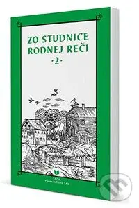 Zo studnice rodnej reči 2 - Katarína Balleková, Miloslav Smatana