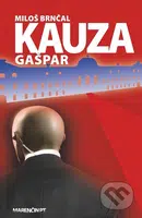 Kauza Gašpar - Miloš Brnčal - kniha z kategorie Beletrie