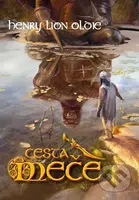 Cesta meče - Henry Lion Oldie - kniha z kategorie Sci-fi