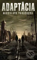 Adaptácia - Miroslava Varáčková - kniha z kategorie Beletrie pro děti