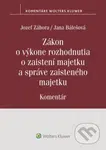 Zákon o výkone rozhodnutia o zaistení majetku a správe zaisteného majetku - kniha z kategorie Správní právo