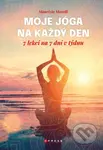 Moje jóga na každý den (7 sestav na 7 dní v týdnu) - kniha z kategorie Individuální sporty