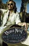 Tattoos & Tequila (To Hell and Back With One Of Rock's Most Notorious Frontmen) - kniha z kategorie Životopisy