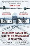 Hanns and Rudolf (The German Jew and the Hunt for the Kommandant of Auschwitz) - kniha z kategorie Historie