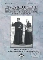 Encyklopedie řádů, kongregací a řeholních společností katolické církve v českých zemích - kniha z kategorie Historie křesťanství