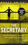 The Secretary - Renée Knight - kniha z kategorie Thrillery