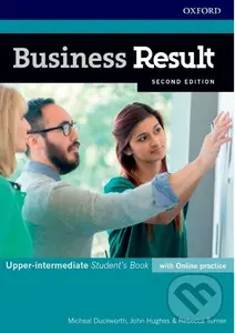 Business Result-  Upper-intermediate - Student's Book with Online Practice - John Hughes, Michael Duckworth, Rebecca Turner