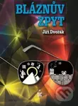Bláznův zpyt - Jiří Dvořák - kniha z kategorie Beletrie pro děti