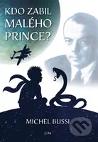 Kdo zabil malého prince? - Michel Bussi - kniha z kategorie Beletrie