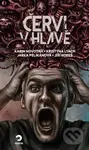 Červi v hlavě - Jarka Pelikánová, Jiří Dvorský (ilustrátor), Jiří Koreš, Karin Novotná, Kristýna Lyach - kniha z kategorie Horory