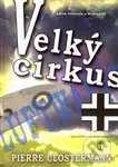 Velký cirkus - Pierre Clostermann - kniha z kategorie Životopisy