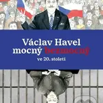 Václav Havel mocný bezmocný ve 20. století - Martin Vopěnka, Eva Bartošová (ilustrátor) - kniha z kategorie Historie