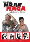 Krav maga (úvod, principy a techniky) - Irmi Weckauf-Hanzalová, Peter Weckauf