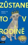 Zůstane to v rodině - Martin Váša - kniha z kategorie Beletrie