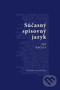 Súčasný spisovný jazyk - Ján Kačala