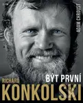 Richard Konkolski: Být první - Adam Chroust, Richard Konkolski - kniha z kategorie Životopisy